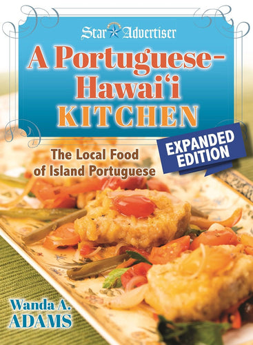 A Portuguese-Hawaii Kitchen (Hawaii Cooks)