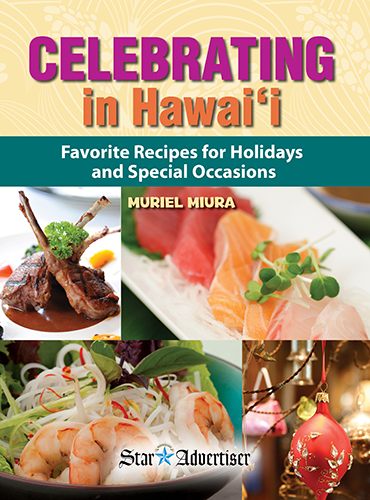 Celebrating in Hawaii: Favorite Recipes for Holidays and Special Occasions